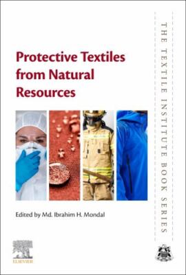 Protective Textiles from Natural Resources, Paperback by Mondal, M. Ibrahim H...
