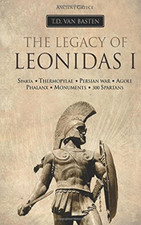 Ancient Greece: The Legacy of Leonidas I (Ancient Greec - Paperback NEW Basten,