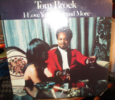 1974 TOM BROCK I LOve You More & More US LP 20th Century T-430 Funk Soul NM/VG