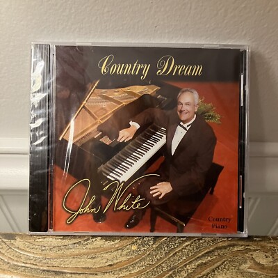 COUNTRY DREAM by John White (CD, 2003) - Country Piano - NEW & SEALED!