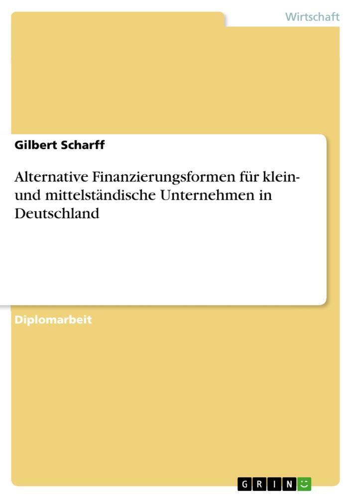 Thumbnail - Gilbert Scharff | Alternative Finanzierungsformen Für Klein- Und...