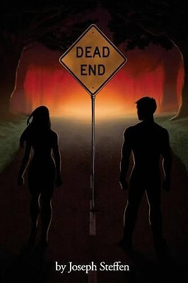 Dead  End. By Joseph Steffen - New Copy - 9781534979987