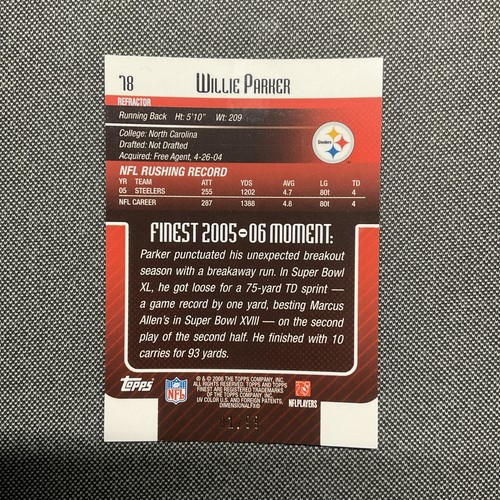 2006 TOPPS FINEST Black REFRACTOR WILLIE PARKER 91/99 PITTSBURGH STEELERS - Picture 4 of 6