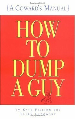 How to Dump a Guy by Ladowsky, Ellen 0761112561 FREE Shipping