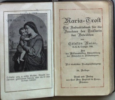 Maria-Trost: Ein Andachtsbuch für die Verehrer der Trösterin der Betrübten. Maie