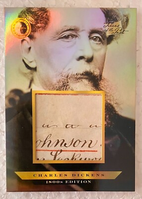 2024 Pieces of the Past 1800's Edition Charles Dickens Hand Written Relic (b)