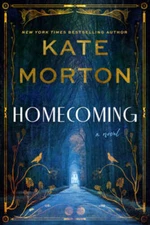 Homecoming: A Novel - Hardcover By Morton, Kate - GOOD