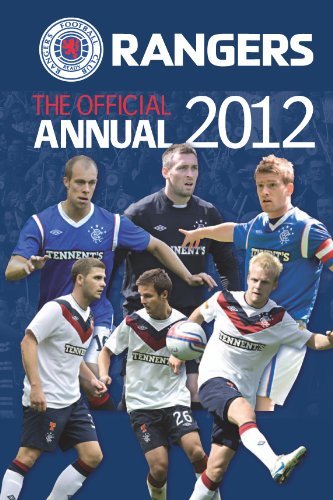 Official Rangers FC Annual 2012 By Douglas Russell