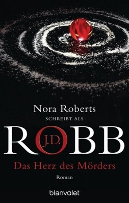 J. D. Robb / Das Herz des Mörders /  9783442367153