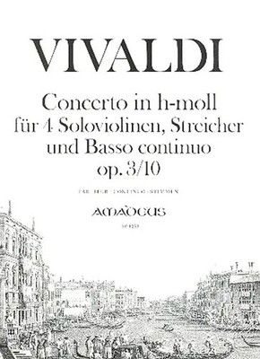 Antonio Vivaldi | Concerto Grosso H-Moll Op 3/10 Rv 580 Pv 148 | Amadeus Verlag