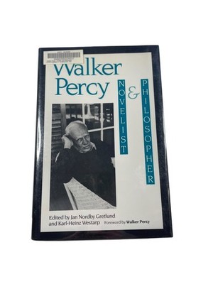 Walker Percy Novelist & Philosopher Gretlund Westarp 1991 Hardcover Literary