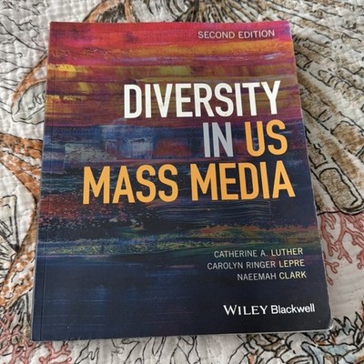 Diversity in US Mass Media Second Edition - Wiley Blackwell