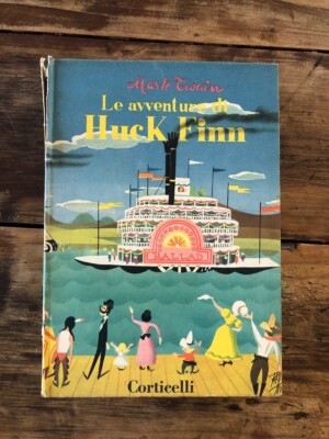 DIE ABENTEUER VON HUCK FINN - MARK TWAIN - MURSIA - CORTICELLI-- 1982