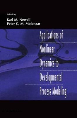 Applications of Nonlinear Dynamics to Developmental Process Modeling, Paperba...