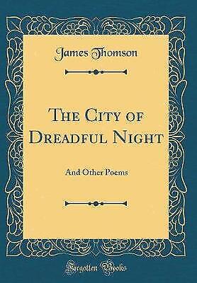 Die Stadt der schrecklichen Nacht und andere Gedichte Klassiker - James Thomson