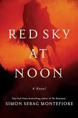 Red Sky at Noon: A Novel (The Moscow Trilogy) - Paperback - GOOD