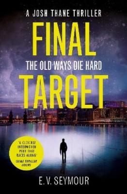 E. V. Seymour Final Target (Taschenbuch) Josh Thane Thriller