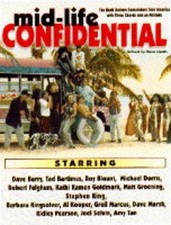 Mid Life Confidential/Rock Bottom Remainders By Dave Marsh