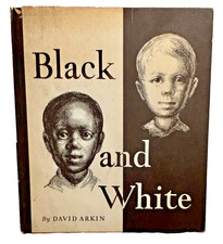 Black and White; by David Arkin 1966 1st ed Civil Rights Story from Rights Song