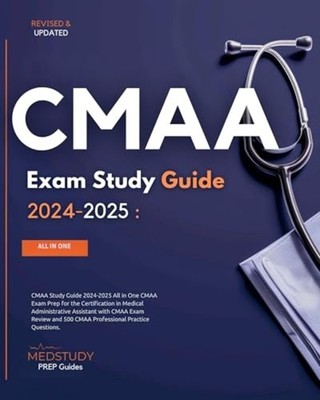 CMAA Study Guide 2024-2025 All in One CMAA Exam Prep fo -  NEW John Richards 202