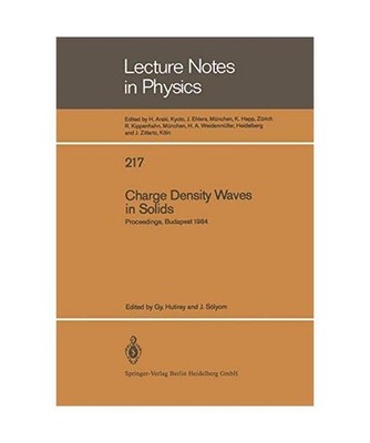 Charge Density Waves in Solids: Proceedings of the International Conference Held