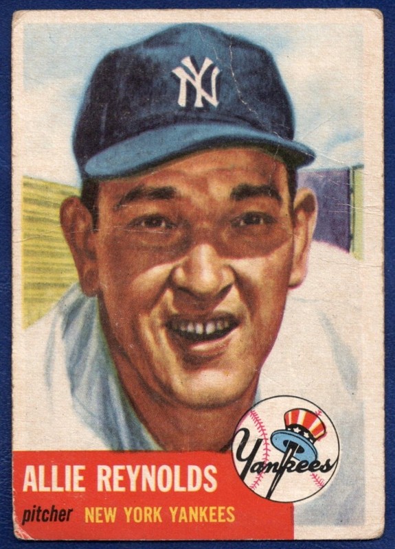 1953 TOPPS #141 ALLIE REYNOLDS (LOW GRADE - CREASES) BB CARD - NEW YORK YANKEES