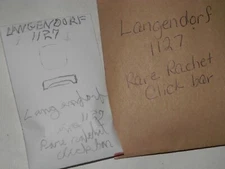  Langendorf 1127 Rare Ratchet Click Bar, Repair Part