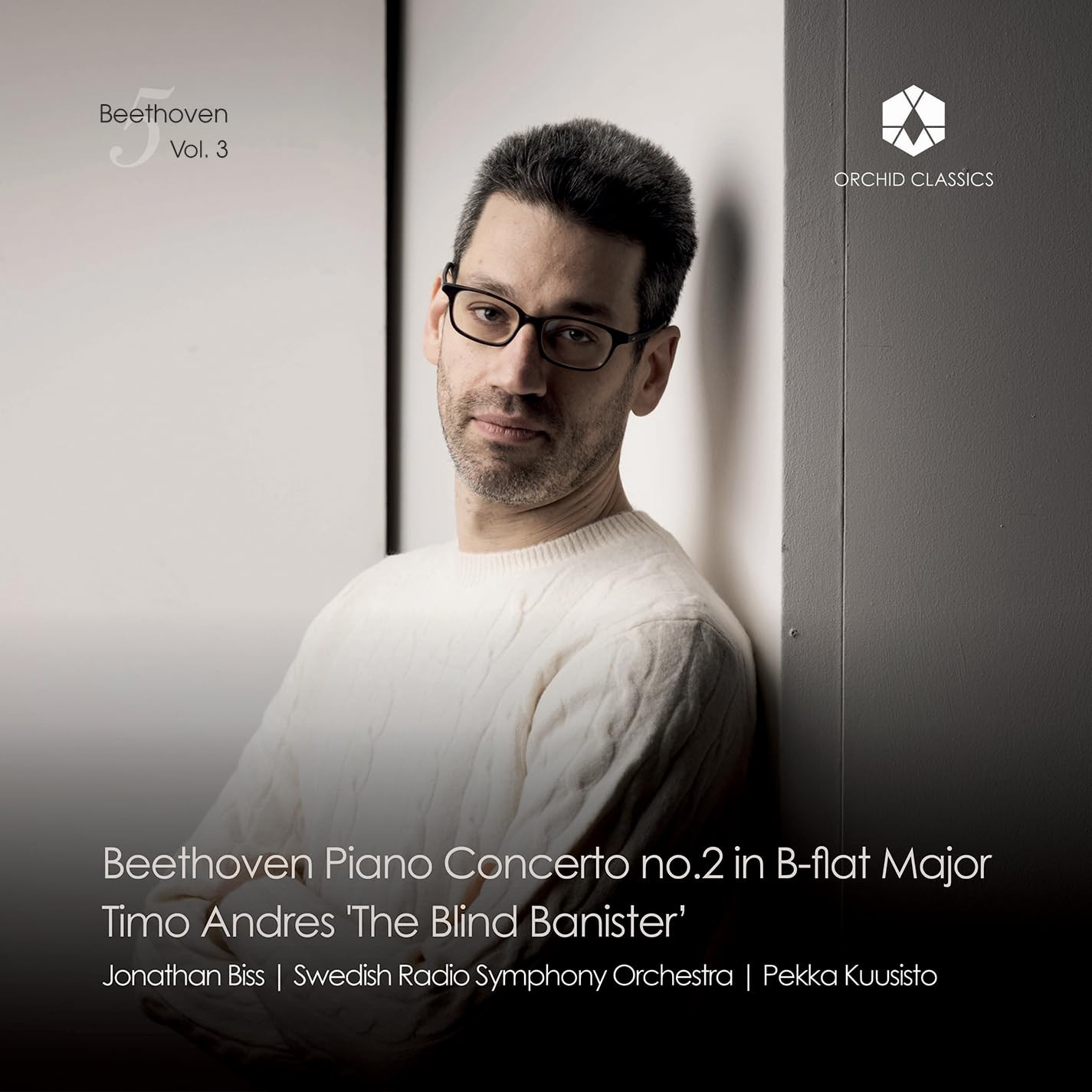 ORC100375 Jonathan Biss; Swedish Radio Symphony Orchestra; Pekka Kuusisto
