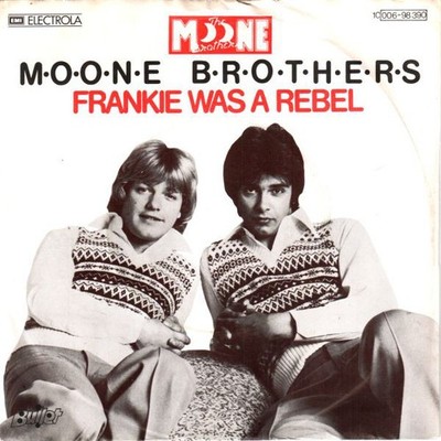 Moone Brothers Frankie Was A Rebel 7'' Single Vinyl Schallplatte 80090
