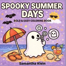 Spooky Summer Day: Cute Halloween Bold Easy Coloring Book for Kids and Adults