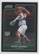 2006 Bowman Draft Chrome Mike Napoli #BDP3 6w3