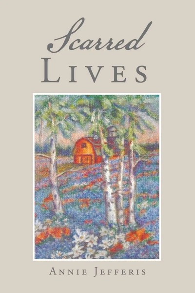 Annie Jefferis | Scarred Lives | Taschenbuch | Englisch (2015) | AuthorHouse-image