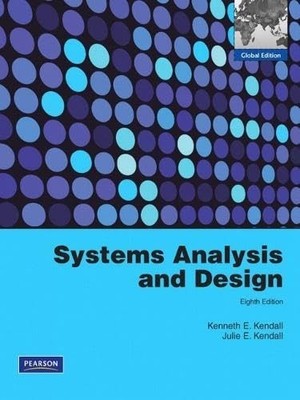 Systems Analysis and Design: Global..., Kendall, Julie 