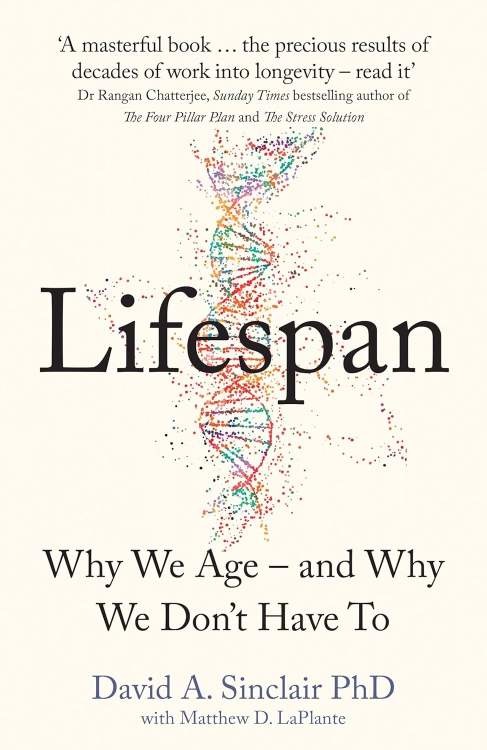 Lifespan: Why We Age - and Why We Don't Have To by David Sinclair NEW - Image 11
