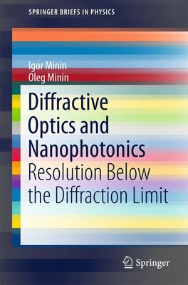 Oleg Minin (u. a.) | Diffractive Optics and Nanophotonics | Taschenbuch (2015)