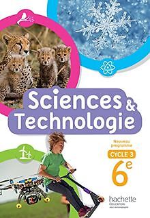 Sciences et technologie 6e Cycle 3 2016  von Dulaurans, ... | Buch | Zustand gut
