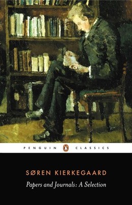 Papers and Journals: A Selection by Sren Kierkegaard