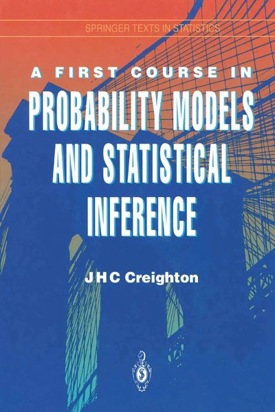 James H. C. Creighton | A First Course In Probability Models And Statistical...-image