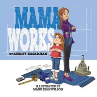 Mama Works Ashley Kasarjian Taschenbuch Kartoniert / Broschiert Englisch 2022