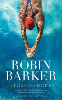 Close to Home by Robin Barker NEW paperback