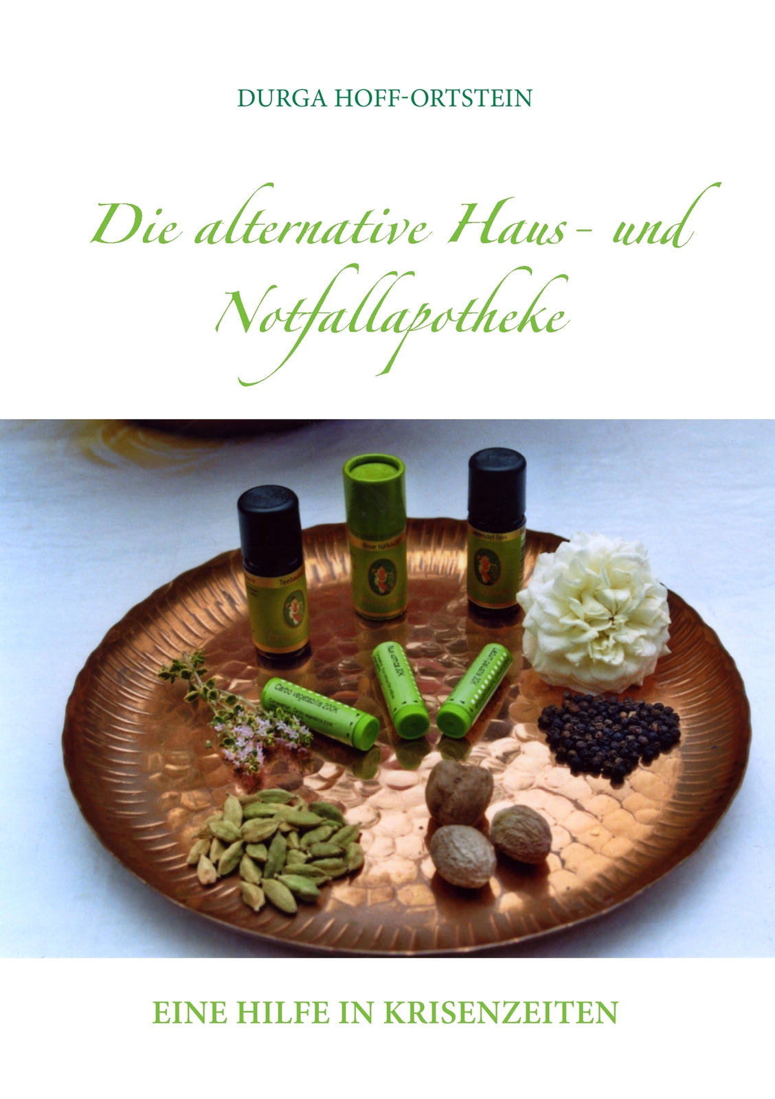 Die Alternative Haus- Und Notfallapotheke (buch)