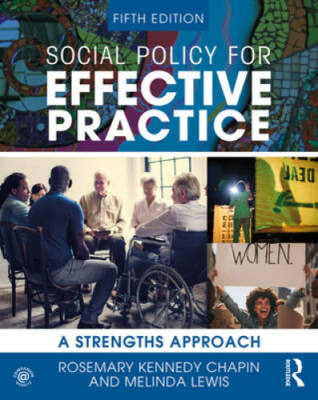Social Policy for Effective Practice: A Strengths Approach - VERY GOOD