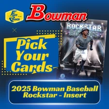 2025 Bowman Chrome Rockstar Rookie Insert RC | Complete Your Set Pick Card PYC