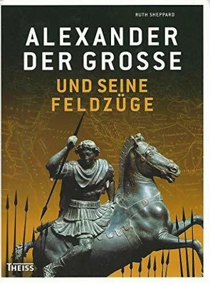 Alexander der Große und seine Feldzüge Buch Theiss in Herder