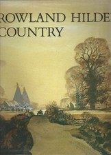 Rowland Hilder Country: An Artist's Memoir - Hilder, Rowland