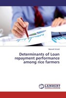 Determinants Of Loan Repayment Performance Among Rice Farmers Maxwell Amedi