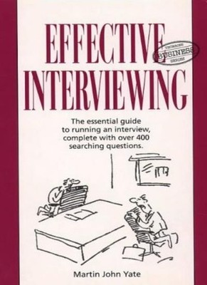 Effective Interviewing (Thorsons business series),Martin John Ya