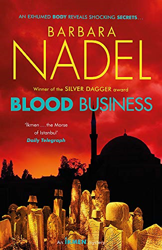 Blood Business (Ikmen Mystery 22): Inspiration for THE... - Nadel, Barbara