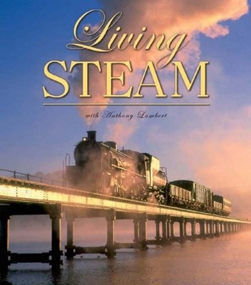 Living Steam,Anthony J. Lambert