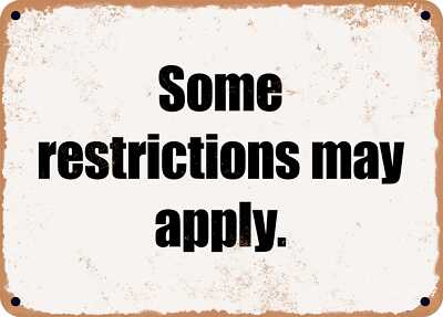 METAL SIGN - Some restrictions may apply.